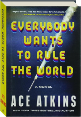 EVERYBODY WANTS TO RULE THE WORLD