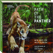PATH OF THE PANTHER: New Hope for Wild Florida