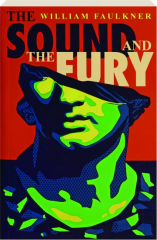THE SOUND AND THE FURY