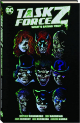 TASK FORCE Z, VOLUME TWO: What's Eating You?