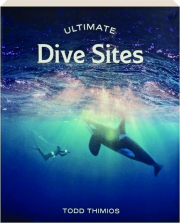 ULTIMATE DIVE SITES