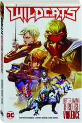 WILDC.A.T.S, VOL. 1: Better Living through Violence