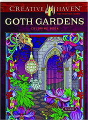 CREATIVE HAVEN GOTH GARDENS COLORING BOOK
