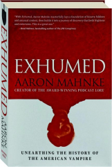 EXHUMED: Unearthing the History of the American Vampire