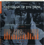 GATHERING OF THE TRIBE: Sex--Companion to Occult Music on Vinyl, Volume 4