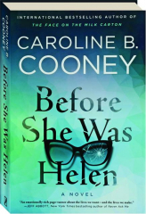 BEFORE SHE WAS HELEN