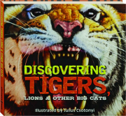 DISCOVERING TIGERS, LIONS & OTHER CATS