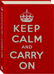 KEEP CALM AND CARRY ON