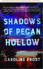 SHADOWS OF PECAN HOLLOW