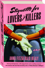 ETIQUETTE FOR LOVERS AND KILLERS