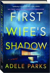 FIRST WIFE'S SHADOW