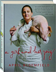 A GIRL AND HER PIG: Recipes and Stories