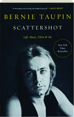 SCATTERSHOT: Life, Music, Elton, and Me