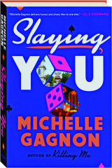 SLAYING YOU