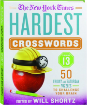 THE NEW YORK TIMES HARDEST CROSSWORDS, VOLUME 13