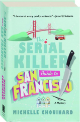 THE SERIAL KILLER GUIDE TO SAN FRANCISCO