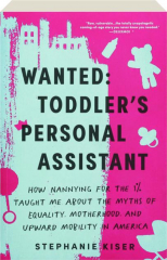WANTED: Toddler's Personal Assistant