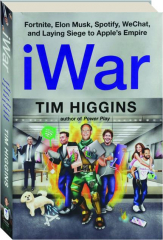 IWAR: Fortnite, Elon Musk, Spotify, WeChat, and Laying Siege to Apple's Empire