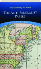 THE ANTI-FEDERALIST PAPERS