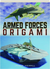 ARMED FORCES ORIGAMI