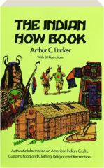THE INDIAN HOW BOOK