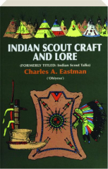 INDIAN SCOUT CRAFT AND LORE