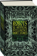 ROBOTS & ARTIFICIAL INTELLIGENCE SHORT STORIES cover