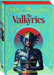 THE VALKYRIES: Myths, Gods & Immortals