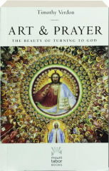 ART & PRAYER: The Beauty of Turning to God