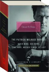 THE PATRICK MELROSE NOVELS: Never Mind, Bad News, Some Hope, Mother's Milk, At Last cover