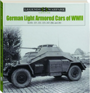 GERMAN LIGHT ARMORED CARS OF WWII: Legends of Warfare