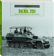 SD.KFZ. 251: Legends of Warfare