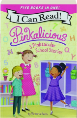 PINKALICIOUS: 5 Pinktacular School Stories