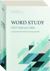 NKJV WORD STUDY REFERENCE BIBLE