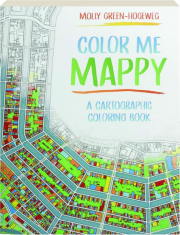 COLOR ME MAPPY: A Cartographic Coloring Book cover