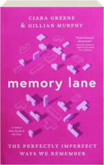 MEMORY LANE: The Perfectly Imperfect Ways We Remember cover