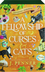 A FELLOWSHIP OF CURSES & CATS