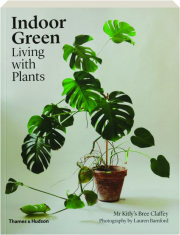 INDOOR GREEN: Living with Plants cover