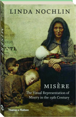 MISERE: The Visual Representation of Misery in the 19th Century cover