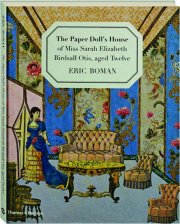 THE PAPER DOLL'S HOUSE OF MISS SARAH ELIZABETH BIRDSALL OTIS, AGED TWELVE cover