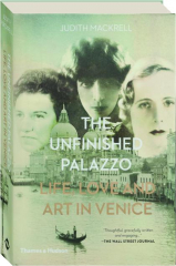 THE UNFINISHED PALAZZO: Life, Love and Art in Venice cover