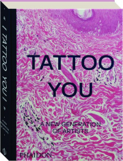 TATTOO YOU: A New Generation of Artists cover