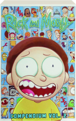 RICK AND MORTY COMPENDIUM, VOL. 2 cover