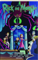 <I>RICK AND MORTY</I>, VOLUME SIX