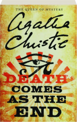 DEATH COMES AS THE END