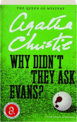 WHY DIDN'T THEY ASK EVANS? cover
