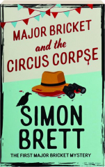 MAJOR BRICKET AND THE CIRCUS CORPSE cover