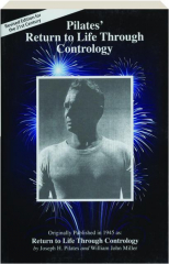 PILATES' RETURN TO LIFE THROUGH CONTROLOGY