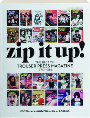 ZIP IT UP! The Best of Trouser Press Magazine, 1974-1984 cover