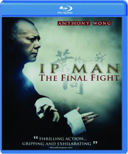IP MAN: The Final Fight
